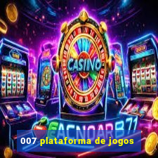 007 plataforma de jogos